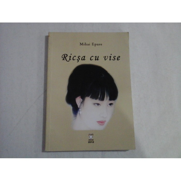RICSA CU VISE -  MIHAI EPURE